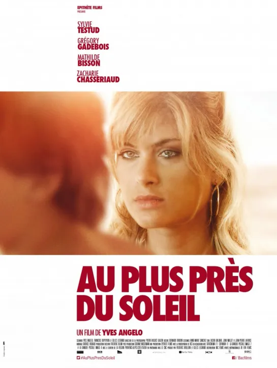 Как близко к солнцу _ Au plus près du soleil (2015) Франция