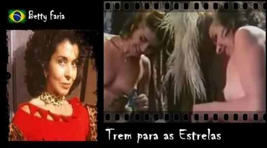 Betty Faria - Trem para as Estrelas