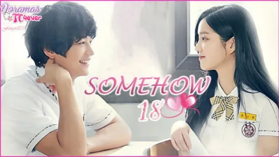 Somehow18 [EP06] DoramasTC4ever