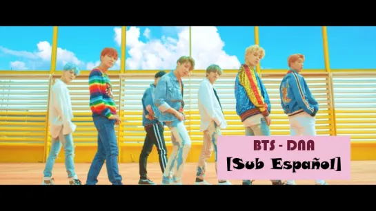 BTS (방탄소년단) DNA [Sub Español]