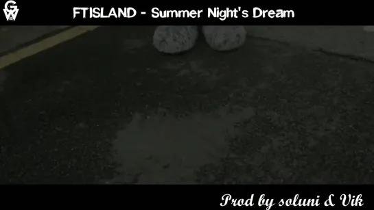 [GW] FTISLAND - Summer Night's Dream [рус.саб]