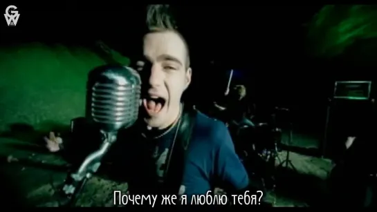 [GW] Three Days Grace - I Hate Everything About [рус.саб]