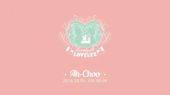 Lovelyz - Ah-Choo | MV Teaser