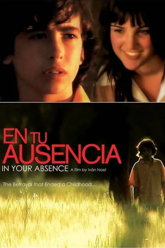 В твоё отсутствие _ En tu ausencia (2008) Канада, Испания