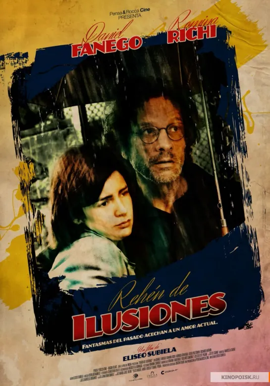 Заложники иллюзий _ Rehen de ilusiones (2012) Аргентина