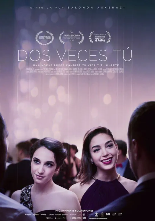 Дважды Ты... Two Times You _ Dos Veces Tú (2018) Мексика