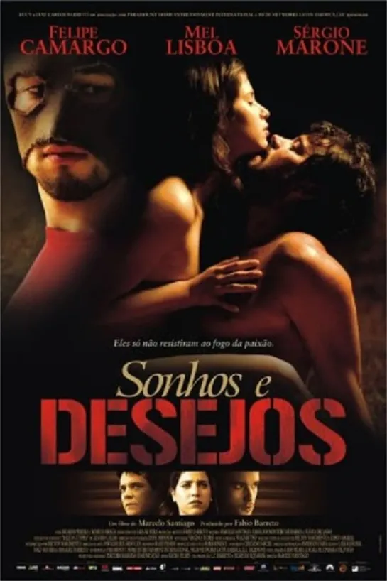 Мечты и желания _ Sonhos e Desejos (2006) Бразилия