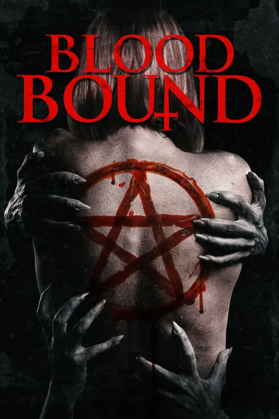 Кровные узы _ Blood Bound (2019)