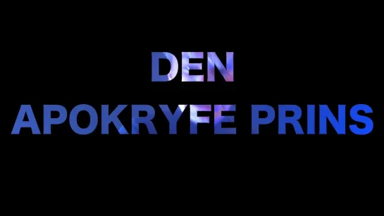 Den apokryfe prins (2018) Дания