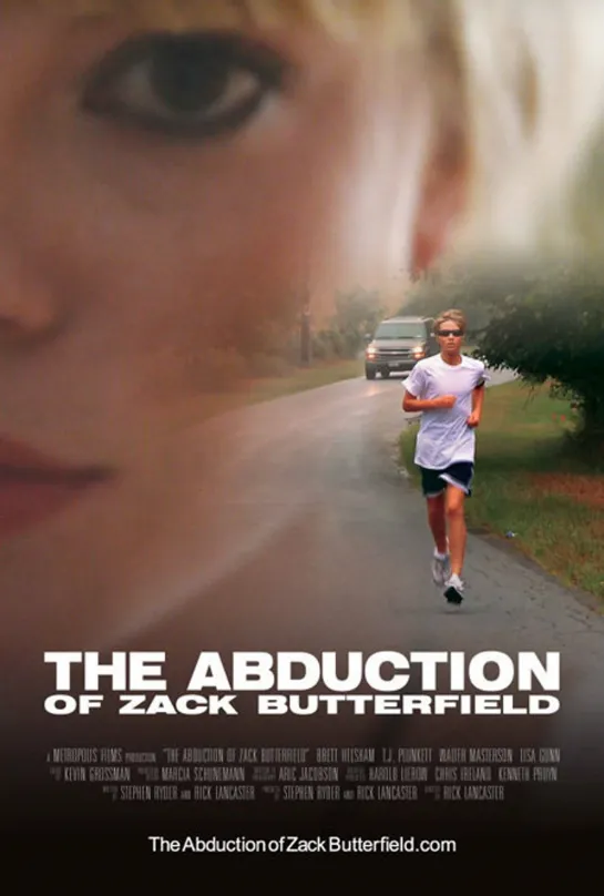 Похищение Зака Баттерфилда _ The Abduction of Zack Butterfield (2011)