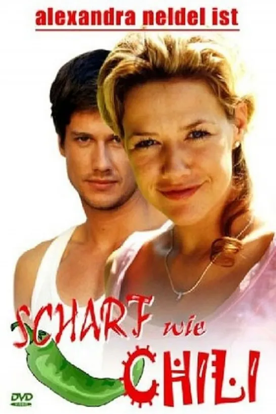 Переизбыток любви _ Scharf wie Chili (2005) Германия