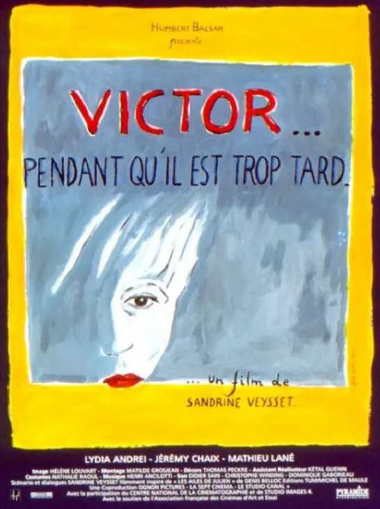 Виктор... Пока не стало слишком поздно _ Victor... pendant qu'il est trop tard (1998) Франция