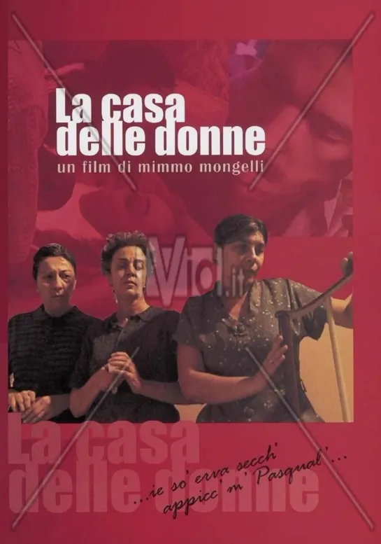 Дом женщины _ La casa delle donne (2003) Италия