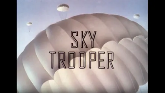 Парашютист (Sky Trooper, 1942).