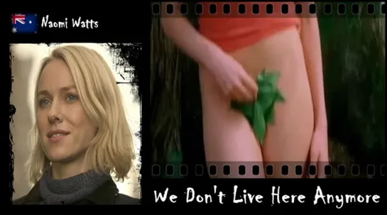 Naomi Watts - We Dont Live Here Anymore