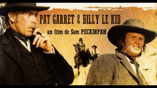 " Пэт Гэрретт и Билли Кид " 1973 / Pat Garrett & Billy the Kid / реж. Сэм Пекинпа / драма, вестерн