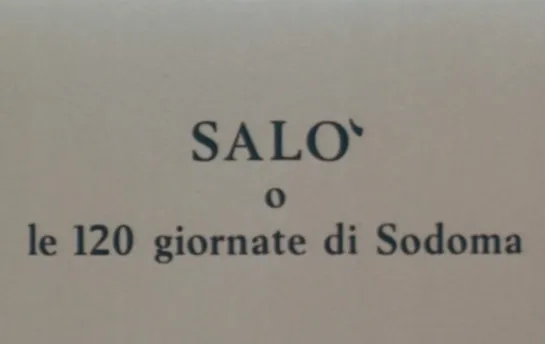 " Сало, или 120 дней Содома " 1975 / Salò o le 120 giornate di Sodoma / Пьер Паоло Пазолини / драма