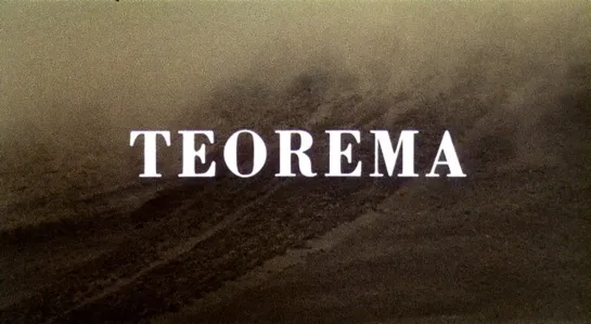 " Теорема " 1968 / Teorema / реж. Пьер Паоло Пазолини / драма, притча