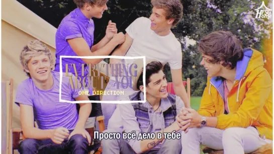 One Direction — Everything About You [рус.саб]