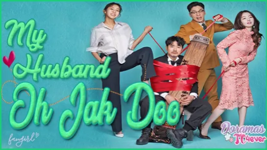 My Husband Oh Jak Doo [EP16] DoramasTC4ever