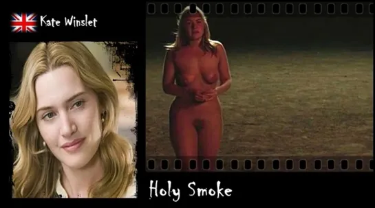 Kate Winslet - Holy Smoke