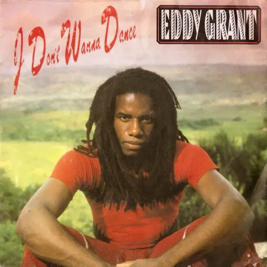 Eddy Grant - I Don't Wanna Dance (1982)