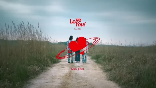 [Rus.Sub/Рус.Суб] 김필 (Kim Feel) - LOVE YOU! (Feat. Tablo)