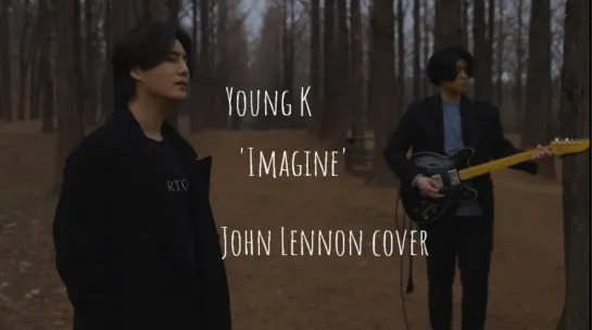 rus sub karaoke Young K  'Imagine' (John Lennon cover)