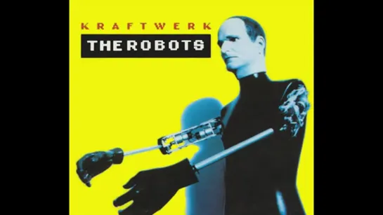 Kraftwerk - The Robots (Single Edit) [FLAC, CD Rip]