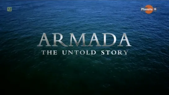 BBC: Армада. Неизвестная история (12 дней чтобы спасти Англию) / Armada: The Untold Story (12 Days to Save England) 3 серия (201