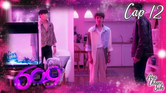 [Thai BL Sub Español] 609BStory Cap. 12 Final Dream On