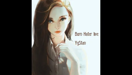 Born Hater live