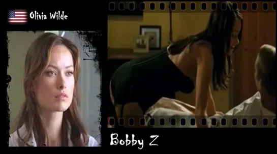 Olivia Wilde - Bobby Z