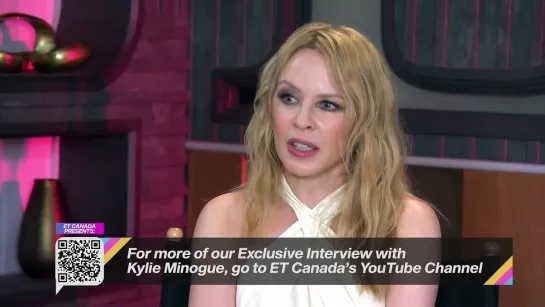 One-On-One With Kylie Minogue (ET Canada 30.06.2023)