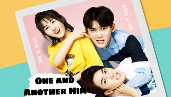 One and Another Him E15 | DoramasTC4ever