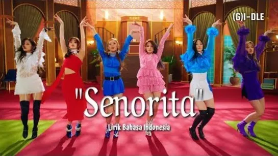 Senorita  ꧁💃🌹╭⊱💖ꕥ⊱🔥 (G)I-DLE   🔥 ⊱ꕥ💖⊱╮🌹💃꧂