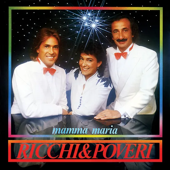 Mamma Maria ✨💕ஜ۩۞۩ஜ💎● Ricchi e Poveri ●💎ஜ۩۞۩ஜ💕✨