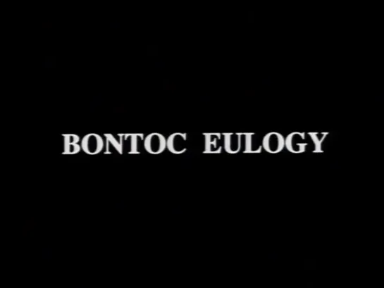 Bontoc Eulogy (1995) dir. Marlon Fuentes, Bridget Yearian