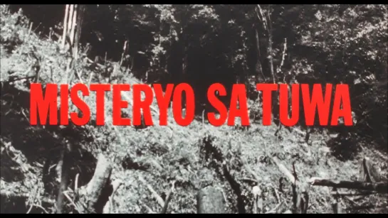 Joyful Mystery / Misteryo sa tuwa (1984) dir. Abbo Dela Cruz