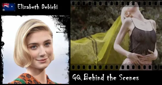 Elizabeth Debicki - GQ Behind the Scenes