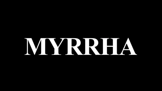 Мирра _ Myrrha (2012) Франция