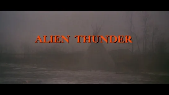 Чужой гром / Закон Дэна Кэнди / Alien Thunder 1974