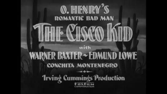 Циско Кид / The Cisco Kid 1931