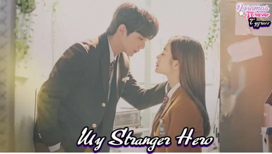 My Stranger Hero Episodio 32 Final DoramasTC4ever