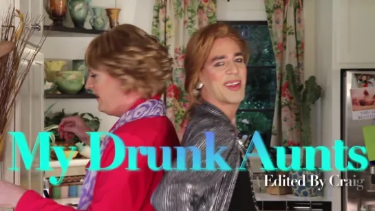 My Drunk Aunts - Gay Neighbors