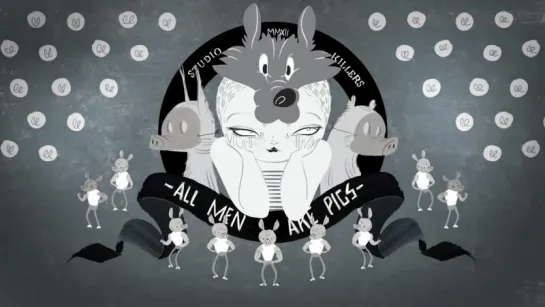 Studio Killers - All Men Are Pigs