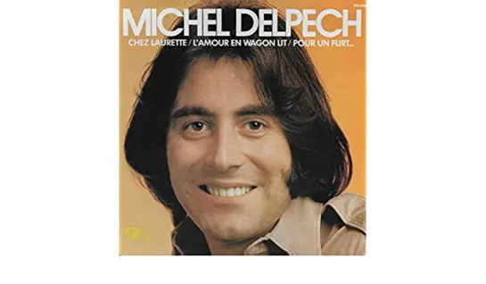 Michel Delpech.  Pour Un Flirt  1971