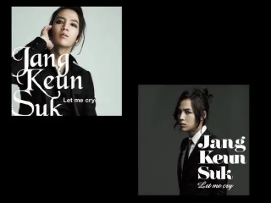 Jang Keun-Suk-Let Me Cry.