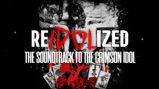 W.A.S.P. - ReIdolized. The Soundtrack To The Crimson Idol (2018)