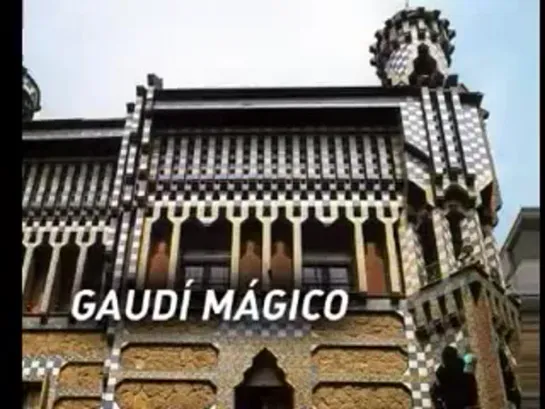 Gaudí mágico